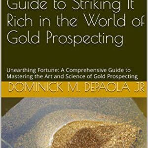 Striking Gold with ‘Golden Pursuits’: A Comprehensive Guide to Prospecting